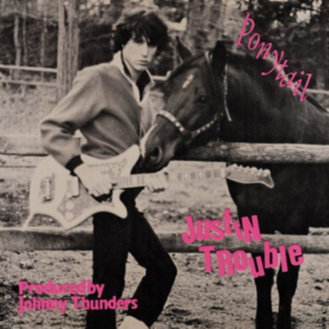JUSTIN TROUBLE | PONYTAIL/NO LOVE | 7IN VINYL