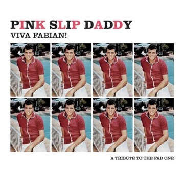 PINK SLIP DADDY | VIVA FABIAN | 7IN VINYL