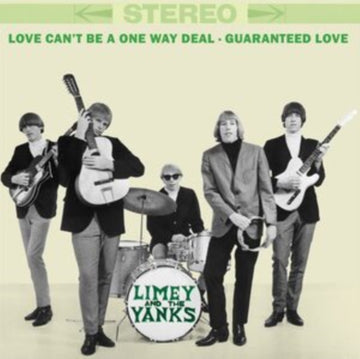 LIMEY & THE YANKS | LOVE CAN'T BE A ONE WAY DEAL / GUARANTEED LOVE | 7IN VINYL