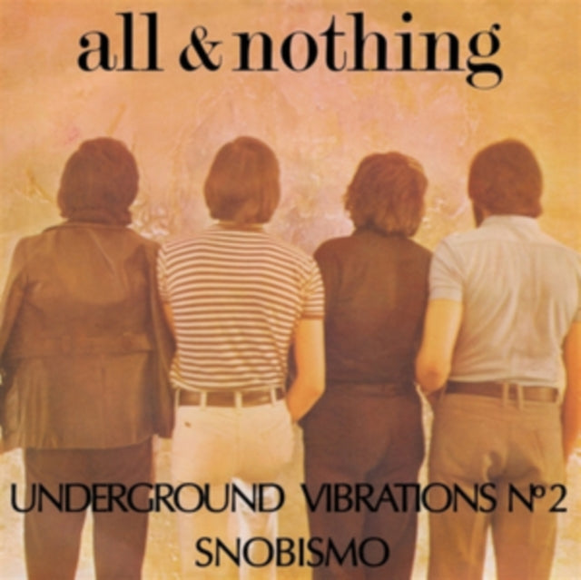 ALL & NOTHING | UNDERGROUND VIBRATIONS NO. 2/SNOBISMO | 7IN VINYL