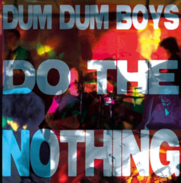 DUM DUM BOYS | DO THE NOTHING | 12IN VINYL