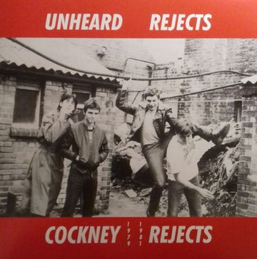 COCKNEY REJECTS | UNHEARD REJECTS 1979-1981 | VINYL RECORD (LP)