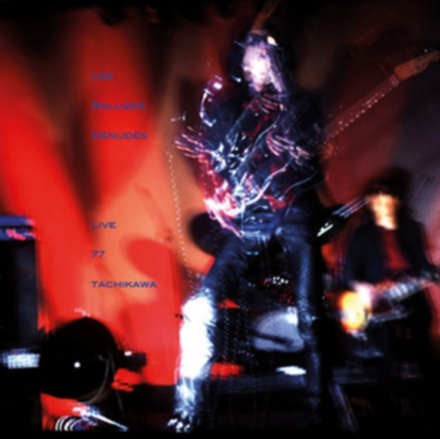 LES RALLIZES DENUDES | LIVE TACHIKAWA 77 (2LP) | VINYL RECORD (LP)