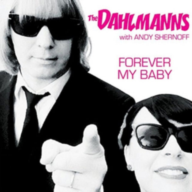 DAHLMANNS | FOREVER MY BABY / THE LAST TIME | 7IN VINYL