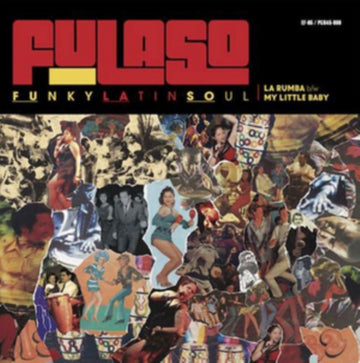 FULASO | LA RUMBA/MY LITTLE BAB | 7IN VINYL