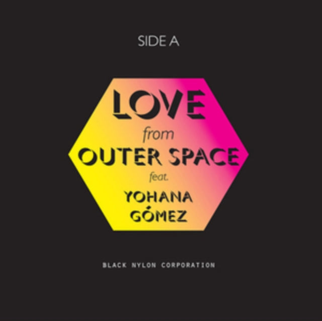 BLACK NYLON CORPORATION | LOVE FROM OUTER SPACE/BUSINESS WOMAN | 7IN VINYL
