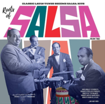 VARIOUS ARTISTS | ROOTS OF SALSA VOLUME 3: CLASSIC LATIN TUNES BECOME SALSA HITS | VINYL RECORD (LP)