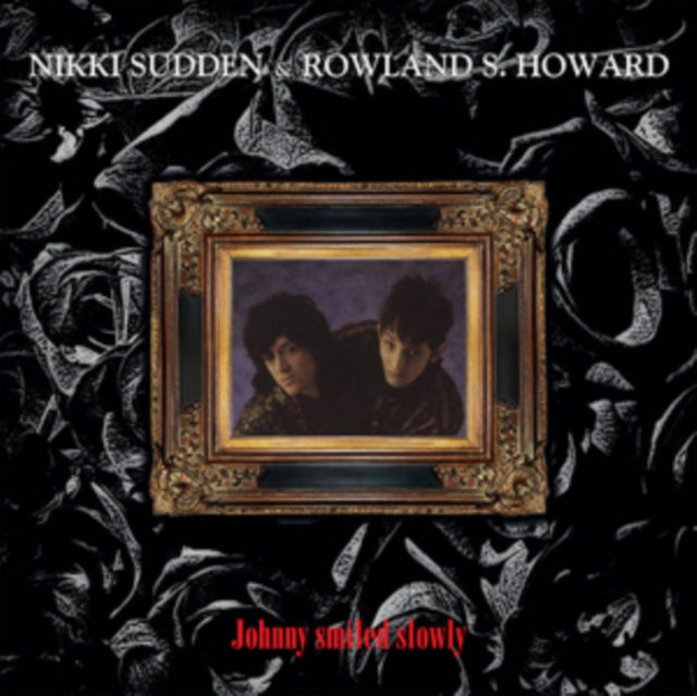 SUDDEN, NIKKI & HOWARD, ROWLAND S. | JOHNNY SMILED SLOWLY | VINYL RECORD (LP)