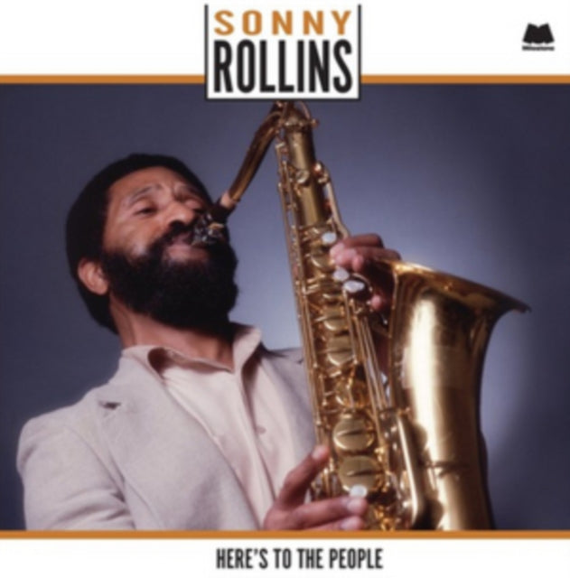 ROLLINS, SONNY | HERE'S TO THE PEOPLE | VINYL RECORD (LP)