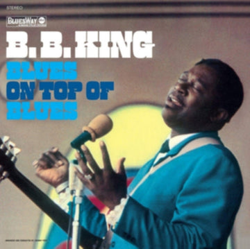 B.B.KING | BLUES ON TOP OF BLUES (180G) | VINYL RECORD (LP)