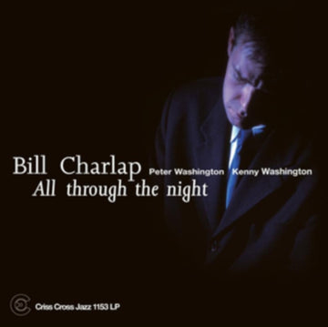 CHARLAP, BILL | ALL THROUGH THE NIGHT | VINYL RECORD (LP)