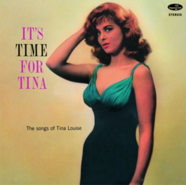 LOUISE, TINA | IT'S TIME FOR TINA THE SONGS OF TINA LOUISE (180G) (IMPORT) | VINYL RECORD (LP)