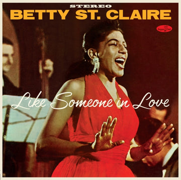 ST CLAIRE, BETTY | LIKE SOMEONE IN LOVE | VINYL RECORD (LP)