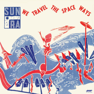 WE TRAVEL THE SPACE WAYS (LIMITED) | VINYL RECORD (LP)