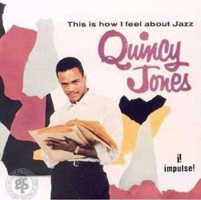 JONES, QUINCY | THIS IS HOW I FEEL ABOUT JAZZ | VINYL RECORD (LP)