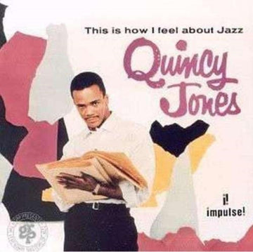 JONES, QUINCY | THIS IS HOW I FEEL ABOUT JAZZ | VINYL RECORD (LP)