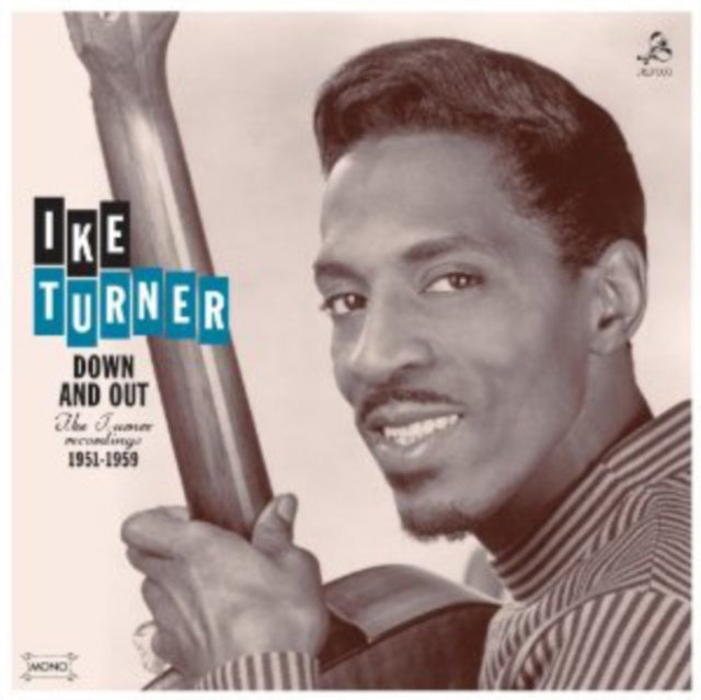 TURNER, IKE | DOWN & OUT: IKE TURNER RECORDINGS 1951-1959 | VINYL RECORD (LP)