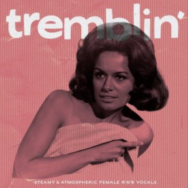 VARIOUS ARTISTS | TREMBLIN: STEAMY & ATMOSPHERIC FEMALE R N B VOCALS | VINYL RECORD (LP)