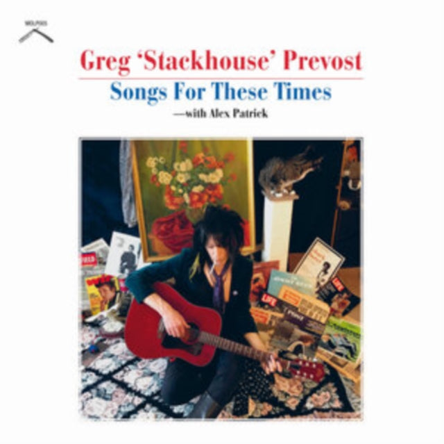 PREVOST, GREG STACKHOUSE | SONGS FOR THESE TIMES | VINYL RECORD (LP)