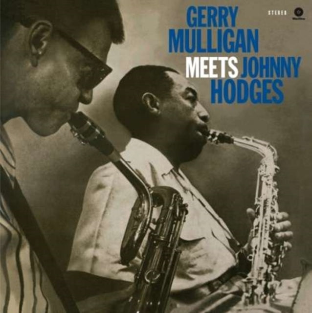 MULLIGAN, GERRY & HODGE, JOHNNY | GERRY MULLIGAN MEETS JOHNNY HODGES | VINYL RECORD (LP)