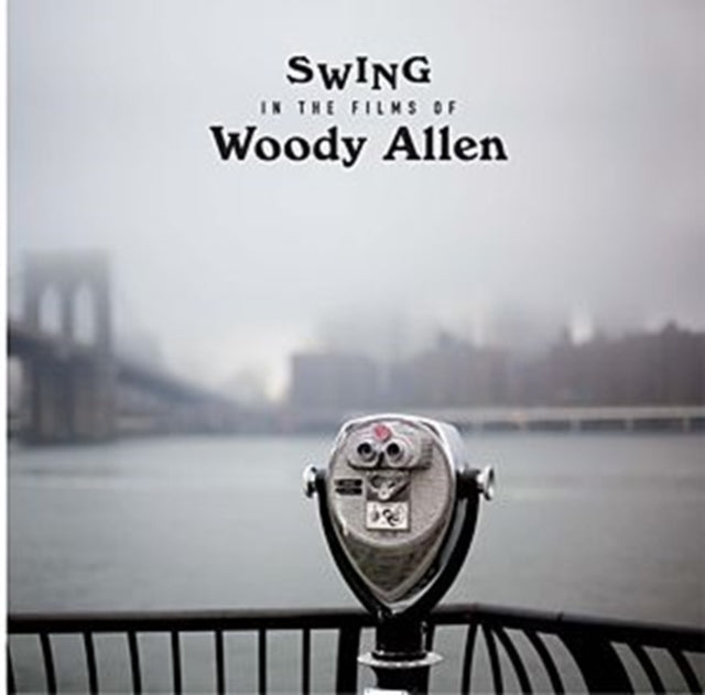 VARIOUS ARTISTS | SWINGS IN THE FILMS OF WOODY ALLEN | VINYL RECORD (LP)