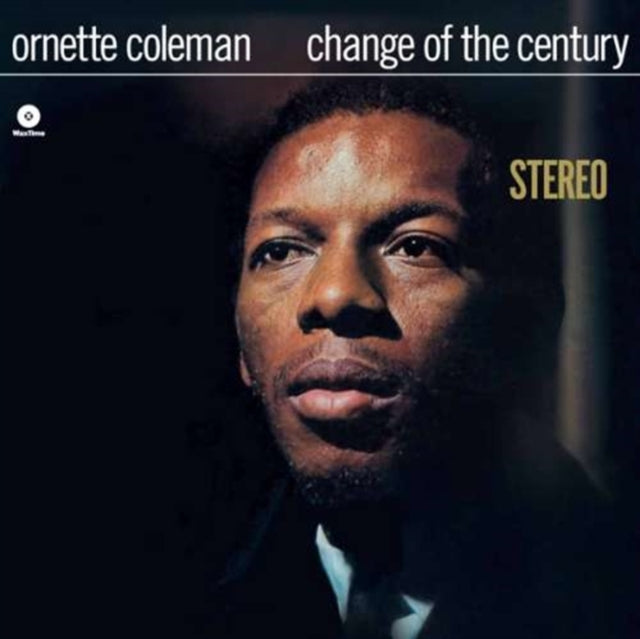 COLEMAN, ORNETTE | CHANGE OF THE CENTURY | VINYL RECORD (LP)