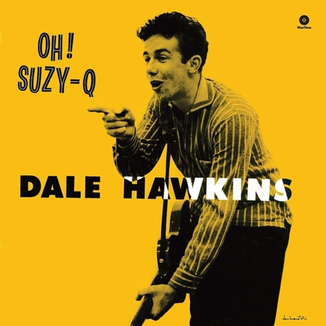 HAWKINS, DALE | OH SUZY Q | VINYL RECORD (LP)