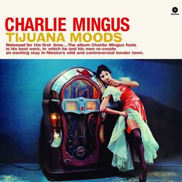 MINGUS, CHARLES | TIJUANA MOODS PLUS 1 BONUS TRACK | VINYL RECORD (LP)