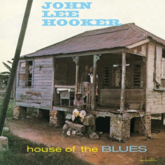 HOOKER, JOHN LEE | HOUSE OF THE BLUES | VINYL RECORD (LP)