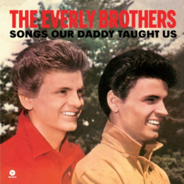 EVERLY BROTHERS | SONGS OUR DADDY TAUGHT US | VINYL RECORD (LP)