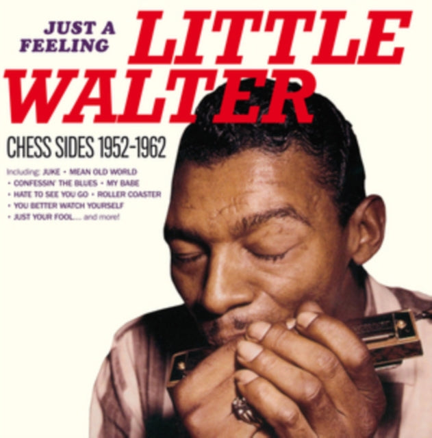 WALTER, LITTLE | JUST A FEELING: CHESS SIDES 1952-1962 | VINYL RECORD (LP)