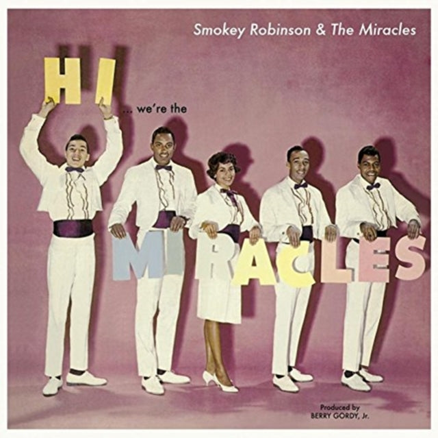ROBINSON, SMOKEY & THE MIRACLES | HIâ€¦ WE'RE THE MIRACLES + 5 BONUS TRACKS/180G | VINYL RECORD (LP)