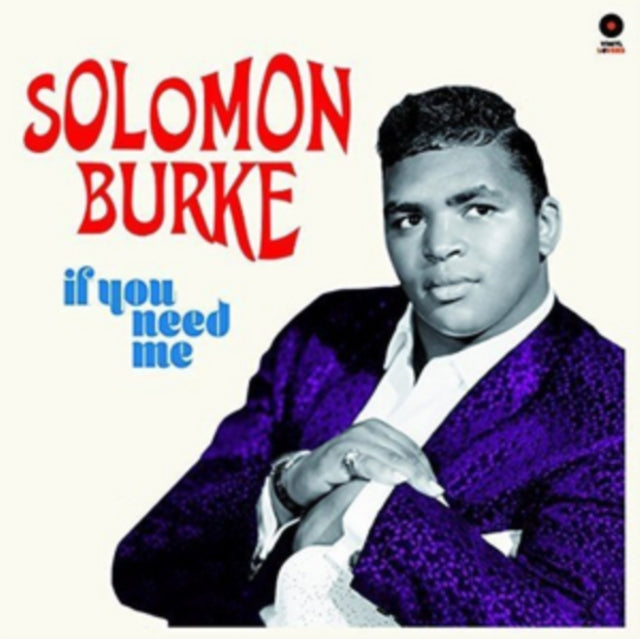 BURKE, SOLOMON | IF YOU NEED ME (180G/DMM/2 BONUS TRACKS) | VINYL RECORD (LP)