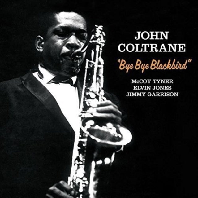COLTRANE, JOHN | BYE BYE BLACKBIRD (2 BONUS TRACKS) | VINYL RECORD (LP)