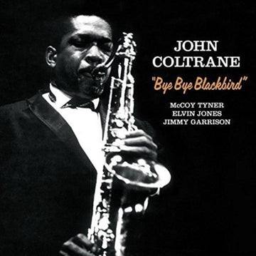 COLTRANE, JOHN | BYE BYE BLACKBIRD (2 BONUS TRACKS) | VINYL RECORD (LP)