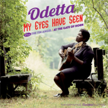 ODETTA | MY EYES HAVE SEEN / THE TIN ANGEL /  AT THE GATES OF HORN (24BIT REMASTER/10 BONUS TRACKS) | CD