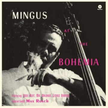 MINGUS, CHARLES | AT THE BOHEMIA (BONUS TRACK) (180G/DMM) | VINYL RECORD (LP)