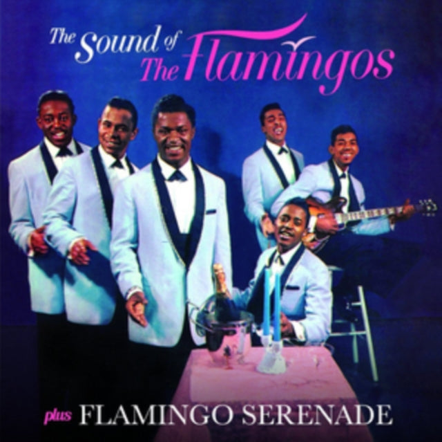 FLAMINGOS | SOUND OF THE FLAMINGOS / FLAMINGO SERENADE (3 BONUS TRACKS) (24BIT REMASTER) | CD