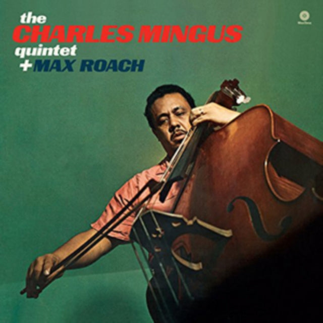 MINGUS, CHARLES QUINTET PLUS MAX ROACH | CHARLES MINGUS QUINTET PLUS MAX ROACH (180G/DMM/1 BONUS TRACKS) | VINYL RECORD (LP)