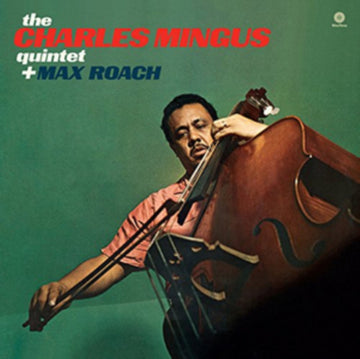 MINGUS, CHARLES QUINTET PLUS MAX ROACH | CHARLES MINGUS QUINTET PLUS MAX ROACH (180G/DMM/1 BONUS TRACKS) | VINYL RECORD (LP)
