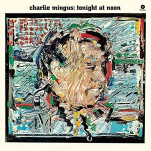 MINGUS, CHARLES | TONIGHT AT NOON (180G) | VINYL RECORD (LP)