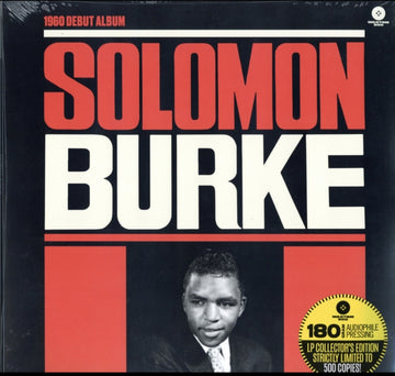 BURKE, SOLOMON | SOLOMON BURKE (1960 DEBUT ALBUM) (4 BONUS TRACKS) (LIMITED COLLECTOR'S EDITION/180G/DMM MASTER) | VINYL RECORD (LP)