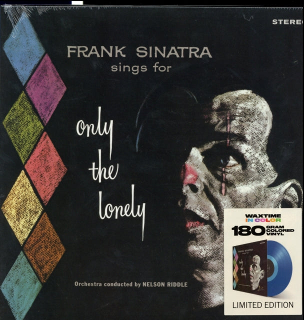 SINATRA, FRANK | ONLY THE LONELY + 1 BONUS TRACK! LIMITED EDITION IN TRANSPARENT BLUE COLORED VINYL. | VINYL RECORD (LP)
