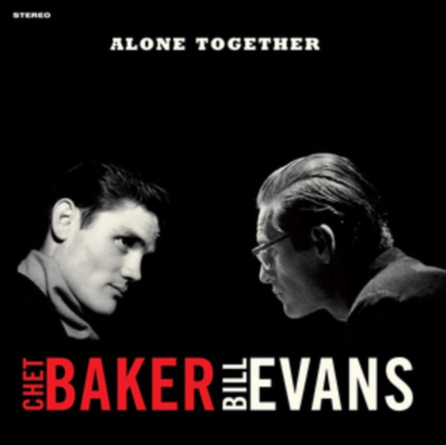 BAKER, CHET & BILL EVANS | ALONE TOGETHER (1 BONUS TRACK) | VINYL RECORD (LP)