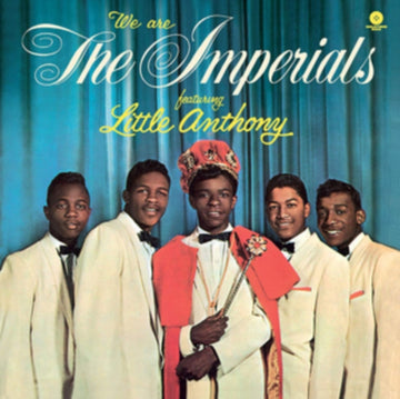 LITTLE ANTHONY & THE IMPERIALS | WE ARE THE IMPERIALS (180G) | VINYL RECORD (LP)
