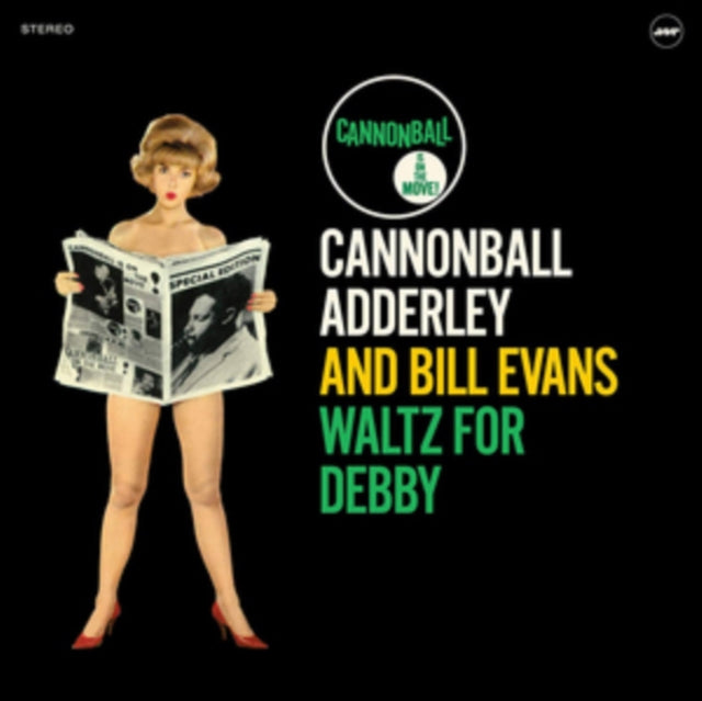 ADDERLEY, CANONBALL; BILL EVANS | WALTZ FOR DEBBY | VINYL RECORD (LP)