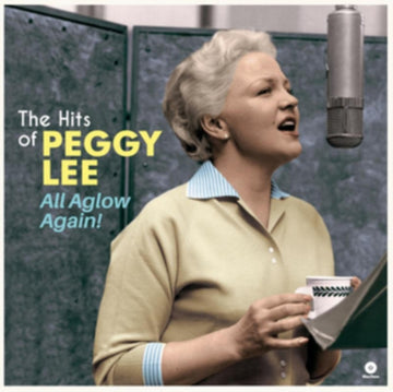 LEE, PEGGY | ALL AGLOW AGAIN - THE HITS OF PEGGY LEE | VINYL RECORD (LP)
