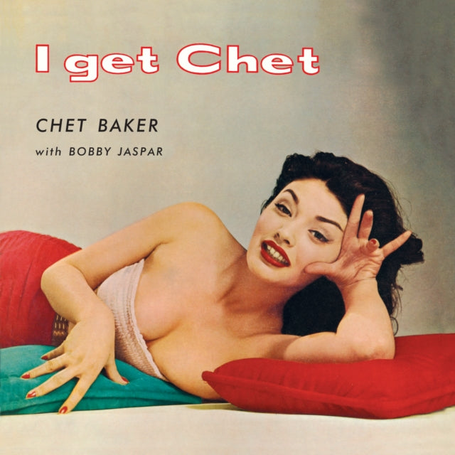 BAKER, CHET | I GET CHET | VINYL RECORD (LP)
