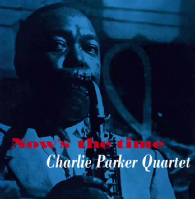 PARKER, CHARLIE | NOW'S THE TIME (180G/YELLOW VIRGIN VINYL) | VINYL RECORD (LP)