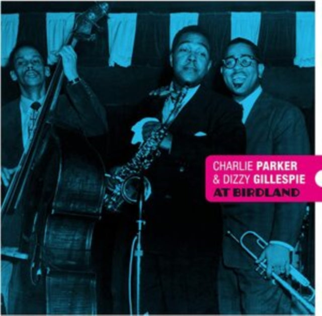 PARKER, CHARLIE & DIZZY GILLESPIE | AT BIRDLAND (BLUE & RED VINYL) | VINYL RECORD (LP)